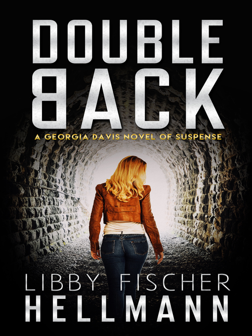 Title details for Doubleback by Libby Fischer Hellmann - Available